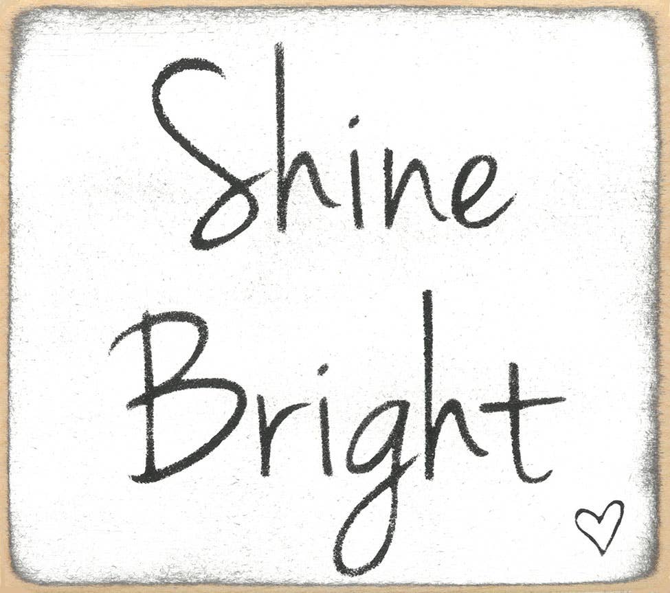 3X3-Shine Bright-SIGN