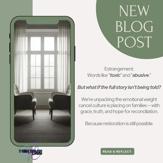 When Culture Says “Cut Them Off”: Faith, Families, and the Weight of Estrangement