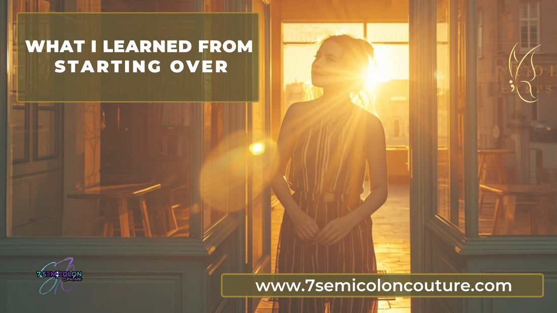 What I Learned from Starting Over