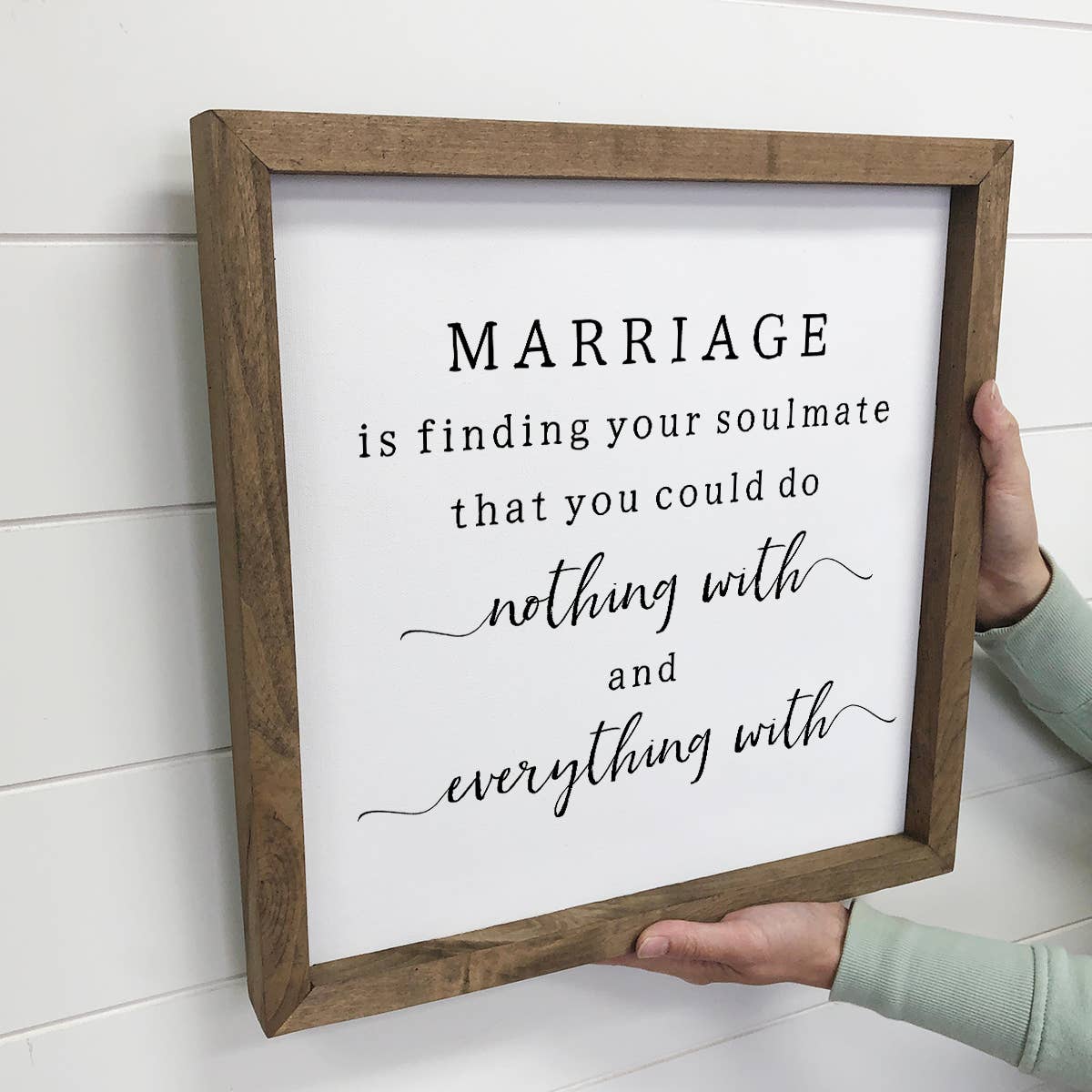 6x6-Marriage Nothing and Everything-Sign
