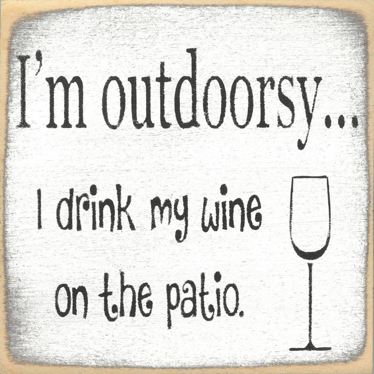 5X5-I'm Outdoorsy-SIGN