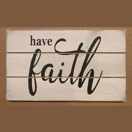 3X5-Have Faith-SIGN