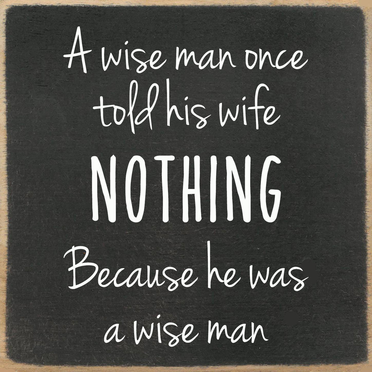 5x5-A wise man-SIGN