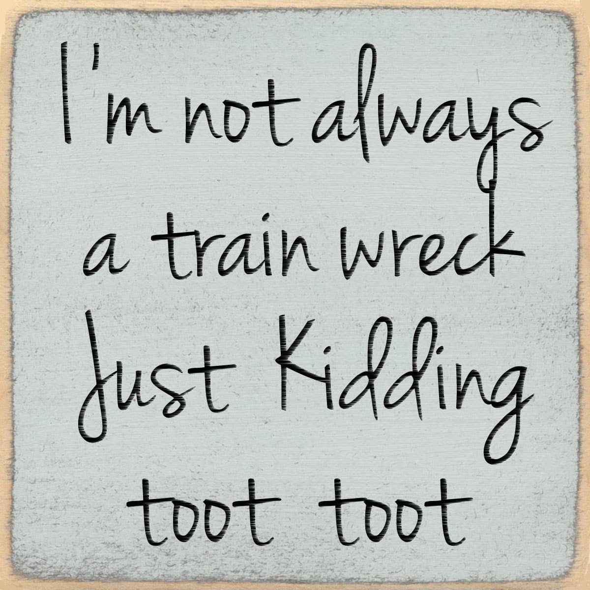 4x4-Toot toot-SIGN
