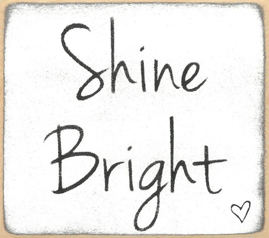 3X3-Shine Bright-SIGN
