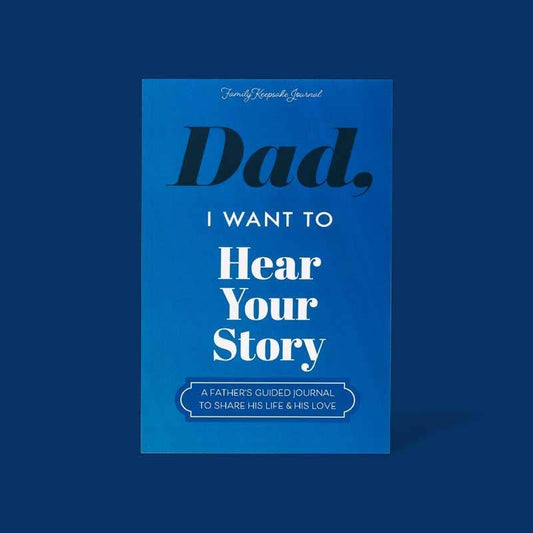 Dad, I Want to Hear Your Story - Journal - 7 Semicolon Couture