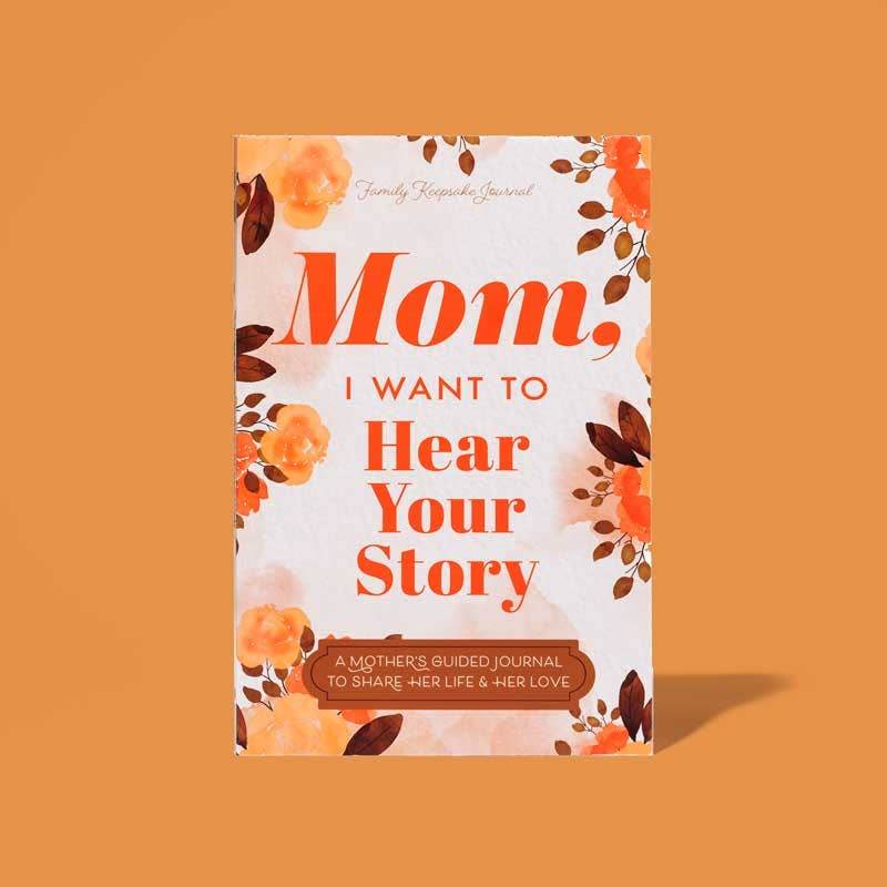 Mom, I Want to Hear Your Story- Journal - 7 Semicolon Couture