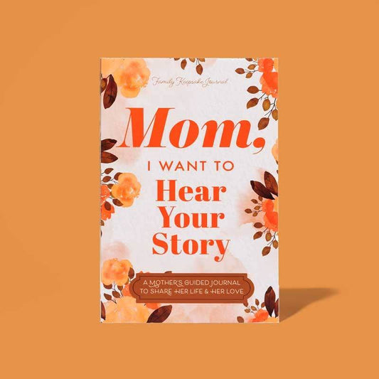 Mom, I Want to Hear Your Story- Journal - 7 Semicolon Couture